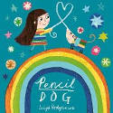 Cover image of book Pencil Dog by Leigh Hodgkinson