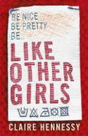 Cover image of book Like Other Girls by Claire Hennessey