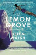 Cover image of book The Lemon Grove by Helen Walsh
