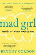 Cover image of book Mad Girl by Bryony Gordon