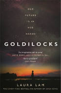 Cover image of book Goldilocks by Laura Lam