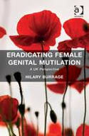 Cover image of book Eradicating Female Genital Mutilation: A UK Perspective by Hilary Burrage 