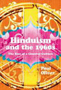 Cover image of book Hinduism and the 1960s: The Rise of a Counter-Culture by Paul Oliver