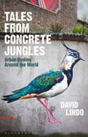 Cover image of book Tales from Concrete Jungles: Urban Birding Around the World by David Lindo