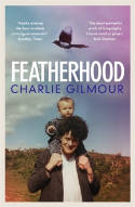 Cover image of book Featherhood by Charlie Gilmour