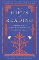 Cover image of book The Gifts of Reading: Essays on the Joys of Reading, Giving and Receiving Books by Various authors, Curated by Jennie Orchard 