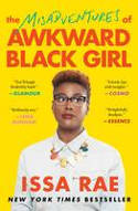 Cover image of book The Misadventures of Awkward Black Girl by Issa Rae