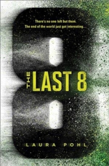 Cover image of book The Last 8 by Laura Pohl 