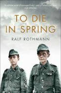 Cover image of book To Die in Spring by Ralf Rothmann