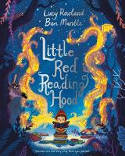 Cover image of book Little Red Reading Hood by Lucy Rowland, illustrated by Ben Mantle