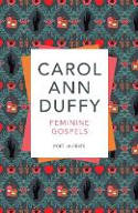 Cover image of book Feminine Gospels by Carol Ann Duffy