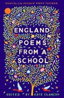 Cover image of book England: Poems from a School by Kate Clanchy (Editor)