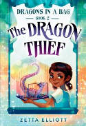 Cover image of book The Dragon Thief (Dragons in a Bag, Book 2) by Zetta Elliott and  Geneva B.