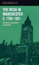 Cover image of book The Irish in Manchester C.1750-1921: Resistance, Adaptation and Identity by Mervyn Busteed 