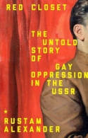 Cover image of book Red Closet: The Hidden History of Gay Oppression in the USSR by Rustam Alexander 