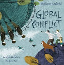 Cover image of book Children in Our World: Global Conflict by Louise Spilsbury, illustrated by Hanane Kai
