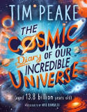 Cover image of book The Cosmic Diary of our Incredible Universe by Tim Peake, illustrated by Max Rambaldi