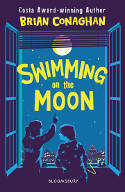 Cover image of book Swimming on the Moon by Brian Conaghan