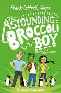 Cover image of book The Astounding Broccoli Boy by Frank Cottrell Boyce, illustrated by Steven Lenton