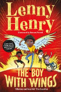 Cover image of book The Boy With Wings by Lenny Henry, illustrated by Keenon Ferrell