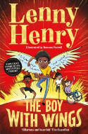 Cover image of book The Boy With Wings by Lenny Henry, illustrated by Keenon Ferrell 