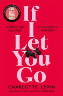 Cover image of book If I Let You Go by Charlotte Levin