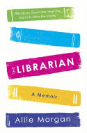 Cover image of book The Librarian: A Memoir by Allie Morgan 