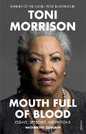 Cover image of book A Mouth Full of Blood: Essays, Speeches, Meditations by Toni Morrison