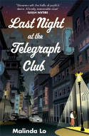 Cover image of book Last Night at the Telegraph Club by Malinda Lo