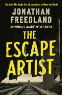 Cover image of book The Escape Artist: The Man Who Broke Out of Auschwitz to Warn the World by Jonathan Freedland 