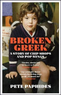 Cover image of book Broken Greek: A Story of Chip Shops and Pop Songs by Pete Paphides