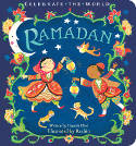 Cover image of book Ramadan (Board Book) by Hannah Eliot, illustrated by Rashin