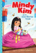 Cover image of book Mindy Kim and the Lunar New Year Parade by Lyla Lee, illustrated by Dung Ho