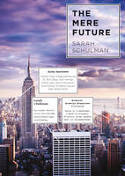 Cover image of book The Mere Future by Sarah Schulman 