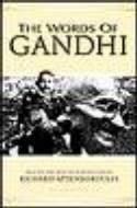 Cover image of book The Words of Gandhi by Mahatma Gandhi, selected and with an introduction by Richard Attenborough