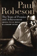 Cover image of book Paul Robeson: The Years of Promise and Achievement by Sheila Tully Boyle and Andrew Buni 