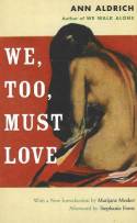 Cover image of book We, Too, Must Love by Ann Aldrich