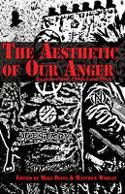 Cover image of book The Aesthetic of Our Anger: Anarcho-Punk, Politics and Music by Mike Dines and Matthew Worley (Editors)