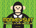 Cover image of book Monkey Suit: An A to Z of What You Can Be (Board Book) by Mark Gonyea