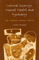 Cover image of book Cultural Diversity, Mental Health and Psychiatry: The Struggle Against Racism by Suman Fernando