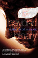 Cover image of book Beyond Binary: Genderqueer and Sexually Fluid Speculative Fiction by Brit Mandelo (Editor)