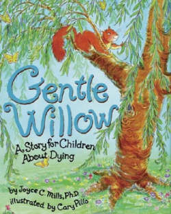 Cover image of book Gentle Willow: A Story for Children about Dying by Joyce C. Mills, PhD, illustrated by Cary Pillo