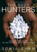 Cover image of book The Body Hunters: Testing New Drugs on the World