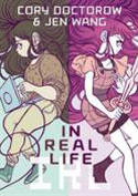 In Real Life by Cory Doctorow and Jen Wang