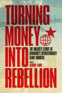 Cover image of book Turning Money into Rebellion: The Unlikely Story of Denmark