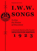 Cover image of book I.W.W. Songs to Fan the Flames of Discontent by I.W.W.