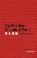 Cover image of book The Palestinian Communist Party 1919-1948: Arab and Jew in the Struggle for Internationalism by Musa Budeiri