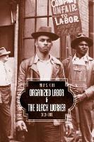 Cover image of book Organized Labor And The Black Worker 1619-1981 by Philip S. Foner 