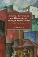Cover image of book Reform, Revolution And Direct Action Amongst British Miners: The Struggle for the Charter in 1919 by Martyn Ives 