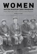 Cover image of book Women And The American Labor Movement by Philip S. Foner